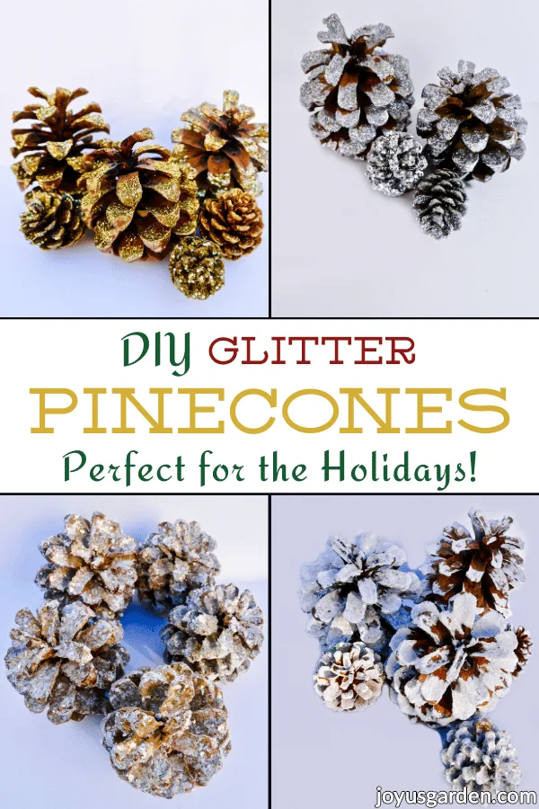 pinecones glittered 4 ways the text reads diy glitter pinecones perfect for the holidays